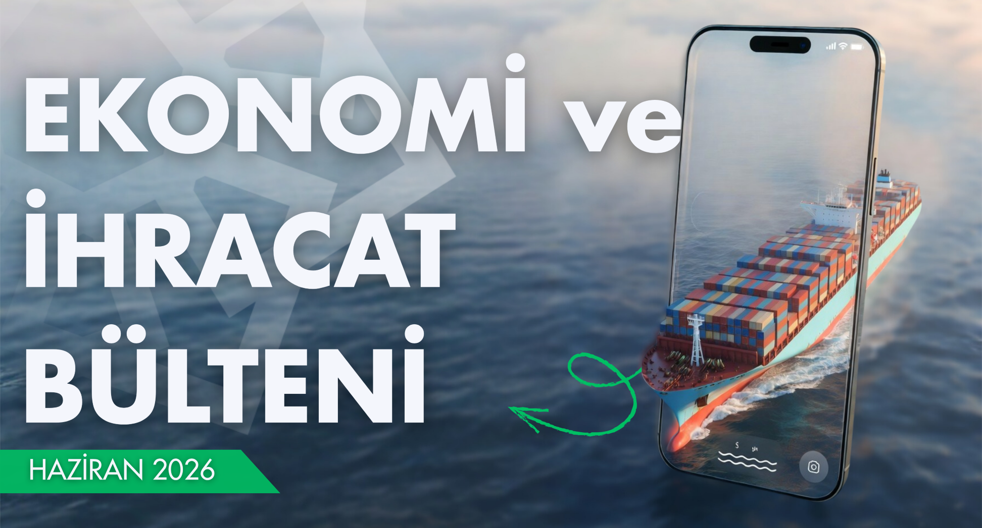 Ekonomi ve İhracat Bülteni-Haziran2026