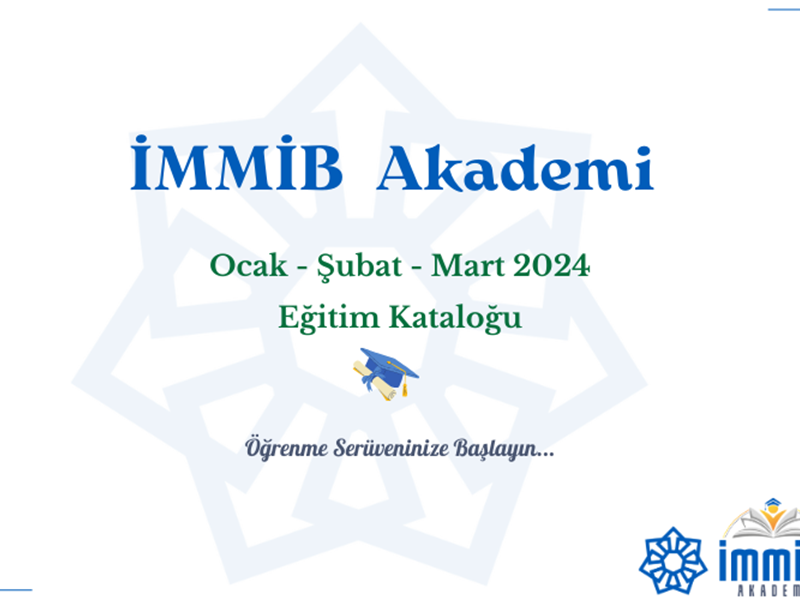 İMMİB  Akademi Ocak - Şubat - Mart 2024 Eğitim Kataloğu